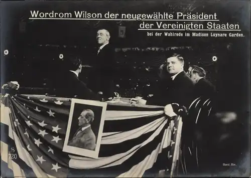 Riesen Ak US-Präsident Woodrow Wilson, Wahlrede im Madison Square Garden