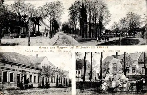 Ak Ragow Mittenwalde in der Mark, Straße mit Kirche, Gasthof zum deutschen Hause, Kriegerdenkmal