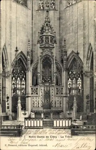 Ak Cléry Loiret, Notre Dame de Clery, La Trone