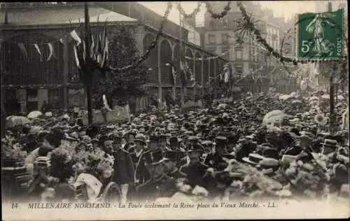 Ak Rouen Seine Maritime, Millenaire Normand, La Foule acclamant la Reine placu du Vieux Marche