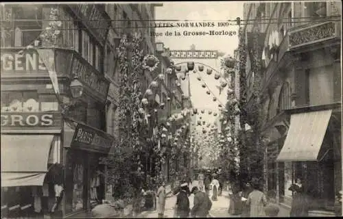 Ak Rouen Seine Maritime, Fetes Normandes 1909, Rue de la Grosse Horloge