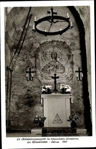 Ak Neunkirchen im Odenwald, Ev. Christkönigskapelle im romanischen Kirchturm