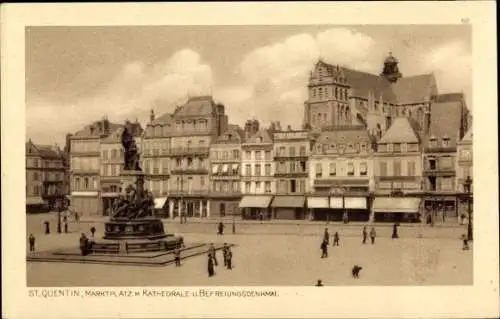 Ak Saint Quentin Aisne, Marktplatz, Kathedrale, Befreiungsdenkmal