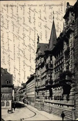 Ak Würzburg am Main Unterfranken, Neues Rathaus, Karmelitengasse