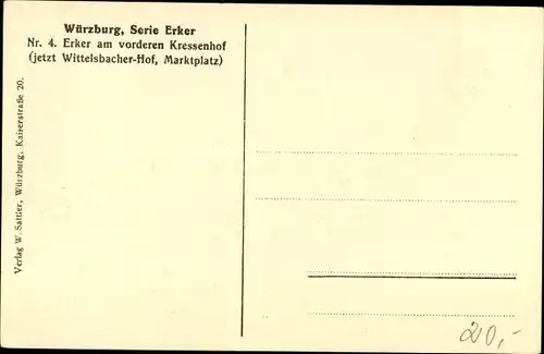 Ak Würzburg am Main Unterfranken, Erker am vorderen Kressenhof, Hotel Wittelsbacher Hof, Marktplatz