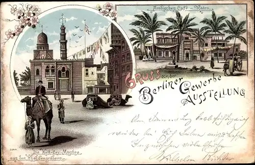 Litho Berliner Gewerbe Ausstellung 1896, Kairo, Arabisches Cafe, Moschee aus den Khalifengräbern