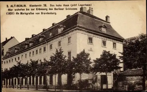 Ak Berlin, Klosterstraße 76, Das hohe Haus, jetzt Lagerhaus