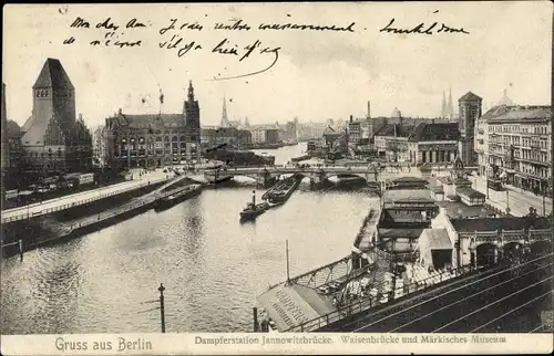 Ak Berlin Mitte, Blick zur Dampferstation Jannowitzbrücke, Waisenbrücke, Märkisches Museum