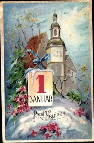 Präge Ak Glückwunsch Neujahr, Kalender, Blumen, Kirche