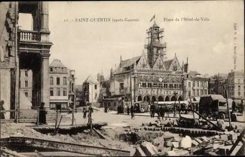 Ak Saint Quentin Aisne, Place de l'Hotel de Ville, Apres Guerre, Kriegszerstörung 1. WK