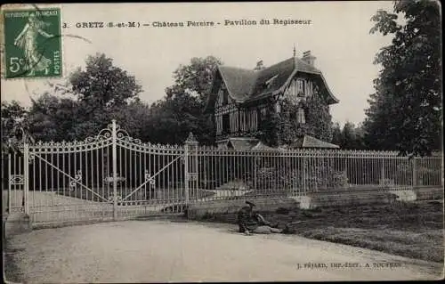 Ak Gretz Seine et Marne, Chateau Pereire, Pavillon du Regisseur