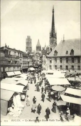 Ak Rouen Seine Maritime, Le Marche de la Haute Vieille Tour