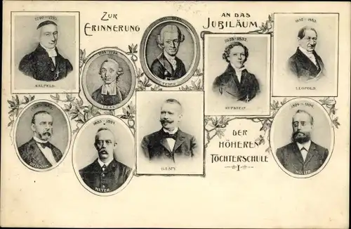 Ak Jubiläum der Höheren Töchterschule I, Portraits Lehrer, Salfeld, Rupstein, Leopold, Meyer, Wespy