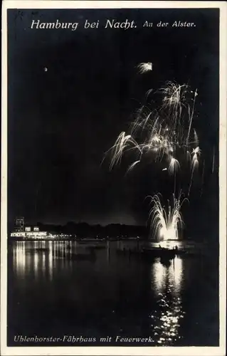 Ak Hamburg Nord Uhlenhorst, Uhlenhorster Fährhaus, Bei Nacht, Feuerwerk