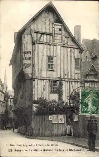 Ak Rouen Seine Maritime, La vieille Maison de la Rue Saint Romain