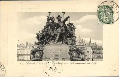 Ak Saint Quentin Aisne, Monument de 1557