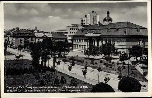 Ak Zemun Semlin Beograd Belgrad Serbien, Ecole elementaire, Place Yougoslave