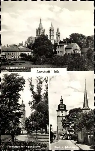 Ak Arnstadt Thüringen, Liebfrauenkirche, Schlosspark mit Neideckturm, Ried- u. Jakobsturm