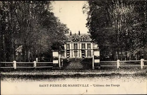 Ak Saint Pierre de Manneville Seine Maritime, Chateau des Etangs