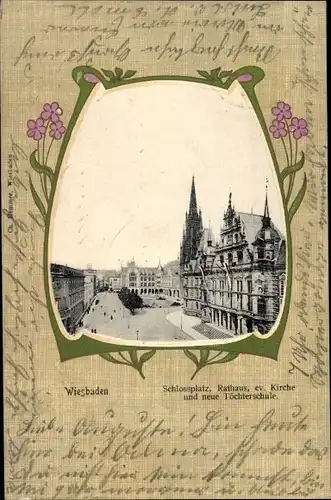 Passepartout Ak Wiesbaden in Hessen, Schlossplatz, Rathaus, neue Töchterschule, evang. Kirche