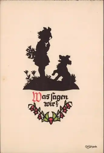 Scherenschnitt Ak Plischke, Georg, Was sagen wir, Mädchen mit Hund