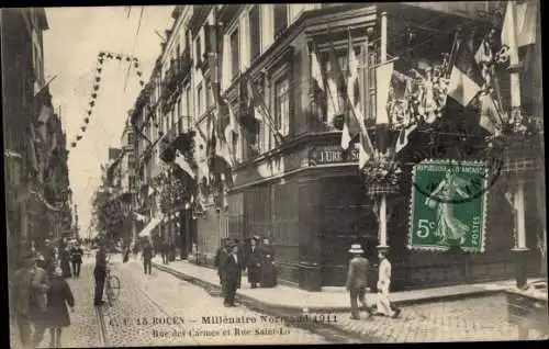 Ak Rouen Seine Maritime, Millenaire Normand 1911, Rue des Carmes, Rue Saint Lo