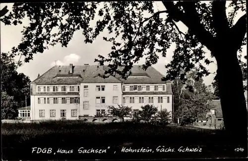 Ak Hohnstein Sächsische Schweiz, FDGB Heim Haus Sachsen