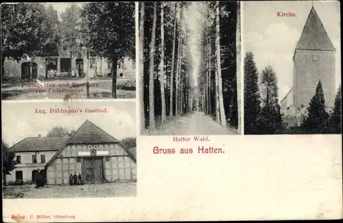 Ak Hatten in Oldenburg, Gasthof, Kirche, Kaufhaus, Postagentur, Hatter Wald