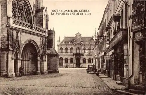 Ak Notre Dame de Liesse Aisne, Portail et l'Hotel de Ville