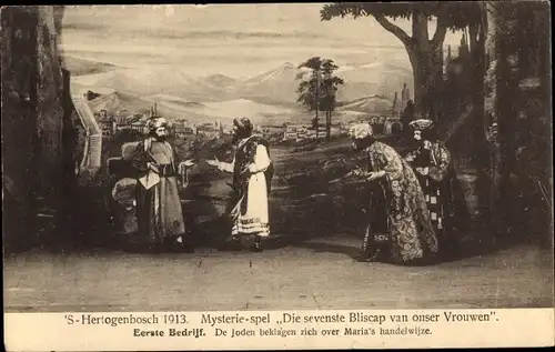 Ak 's Hertogenbosch Nordbrabant, Mysterie spel Die servenste Bliscap van onser Vrouwen, 1913