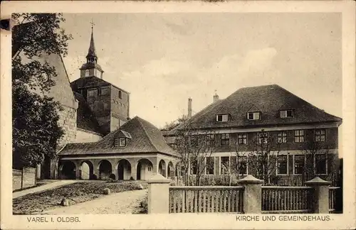 Ak Varel in Oldenburg Jadebusen, Kirche, Gemeindehaus