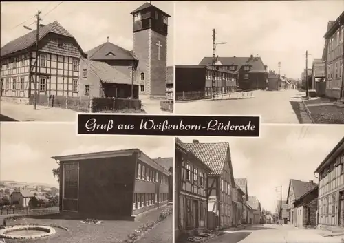 Ak Weißenborn Lüderode im Eichsfeld Thüringen, Kirche, Schule, Straßenansichten