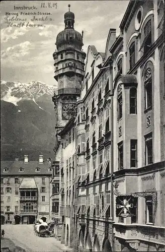 Ak Innsbruck in Tirol, Herzog Friedrich Straße, Uhrturm, Goldenes Dachl