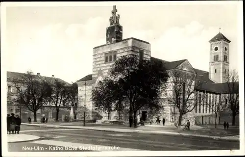 Ak Neu Ulm in Schwaben, Kath. Stadtpfarrkirche