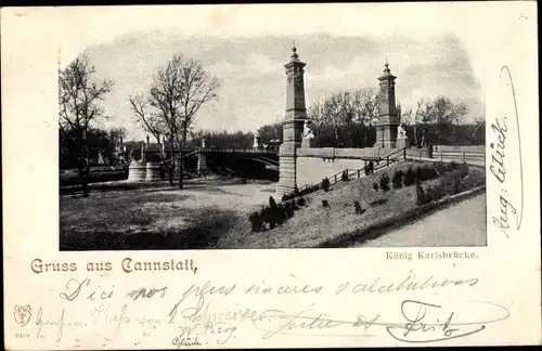 Ak Cannstatt Stuttgart am Neckar, König Karls Brücke