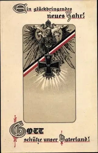 Ak Glückwunsch Neujahr, Gott schütze unser Vaterland, Eisernes Kreuz 1914, 1. WK