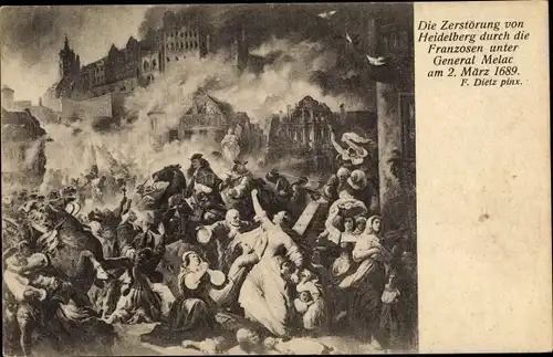 Künstler Ak Diez, W., Heidelberg am Neckar, Zerstörung von Heidelberg durch die Franzosen 1689