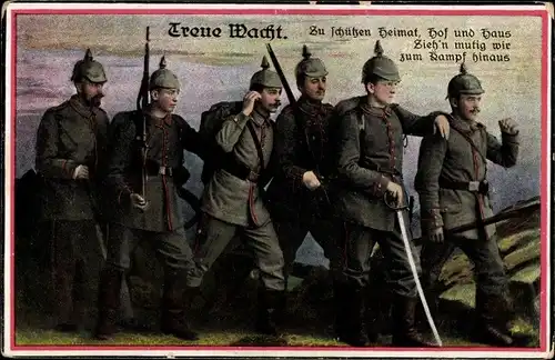 Ak Treue Wacht, Zu Schützen Heimat, Hof und Haus, Soldaten in Uniformen