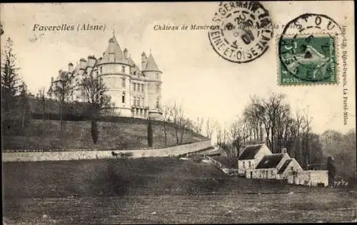 Ak Faverolles Aisne, Château de Maucreux