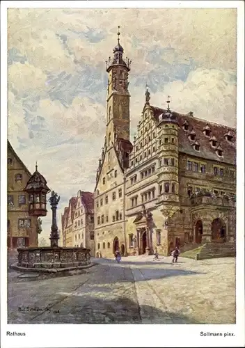 Künstler Ak Sollmann, Paul, Rothenburg ob der Tauber Mittelfranken, Rathaus, Herrengasse