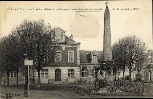 Ak Ladon Loiret, La Mairie, Le Monument commemoratif du combat du 24 novembre 1870
