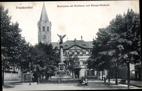 Ak Frankenthal in der Pfalz, Marktplatz mit Stadthaus und Kriegerdenkmal