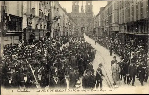 Ak Orléans Loiret, La Fete de Jeanne d'Arc 1907, Francs Marcons