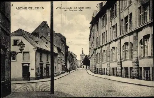 Ak Aschersleben im Salzlandkreis, Wilhelmstraße, Breitestraße