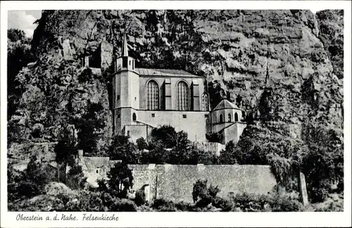 Ak Idar Oberstein an der Nahe, Blick auf die Felsenkirche