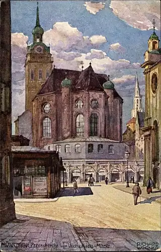 Künstler Ak Wagner, Richard, München Oberbayern, Peterskirche vom Victualien Markt