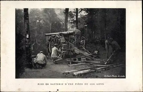 Ak Mise en Batterie d'une piece de 120 long, französische Soldaten mit Geschütz, I WK