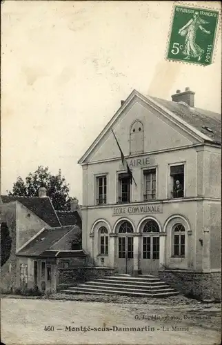 Ak Montgé sous Dammartin Seine et Marne, La Mairie