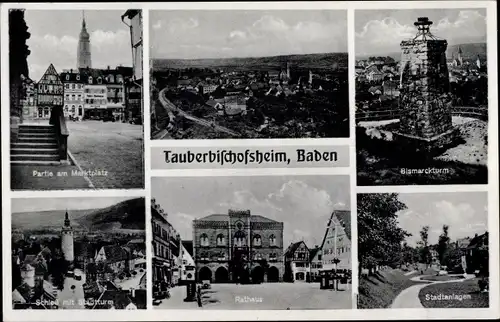 Ak Tauberbischofsheim in Baden Württemberg, Bismarckturm, Stadtanlagen, Rathaus, Marktplatz
