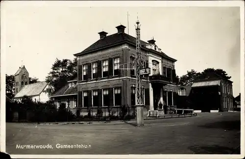 Ak Murmerwoude Friesland Niederlande, Gemeentehuis